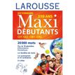 9782035907783-Larousse Dictionnaire Maxi Débutants--0