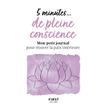 9782412066843-5 minutes... de pleine conscience - Mon petit journal pour trouver la paix intérieure--0