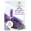 9782412069813-Le Petit Livre des pierres pour guérir les blessures émotionnelles--0