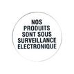 Pickup - Pictogramme rond - Nos produits sont sous surveillance éléctronique - 200 mm