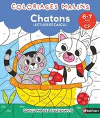 Coloriages malins - Chatons : lecture et calcul - 6-7 ans CP