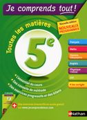 Je comprends tout - 5ème - Réviser toutes les matières pour réussir son année de 5e