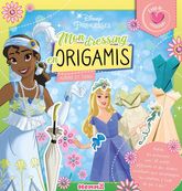DISNEY PRINCESSES - COUP DE COEUR CREATIONS - MONDRESSING EN ORIGAMIS (TIANA ET AURORE)