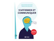 S'affirmer et communiquer - par Boisvert Jean-Marie, Beaudry Madeleine