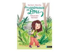 Les animaux de Lou - N'aie pas peur, petit koala ! - Lune Bleue Dès 6 ans