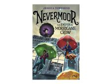 Nevermoor - tome 1 : Les Défis de Morrigane Crow