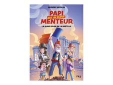 La super prise de la Bastille - Papi est un super menteur - Vol. 3