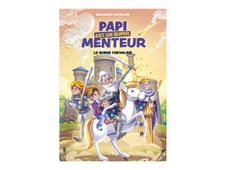 Le super chevalier - Papi est un super menteur - Vol. 2