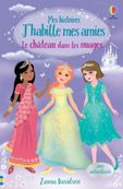 J'habille mes amies - Le château dans les nuages - mes histoires