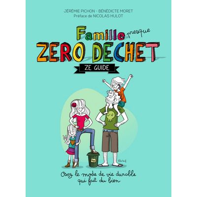 9782365491877-Ze Guide - Famille presque Zéro Déchet--0