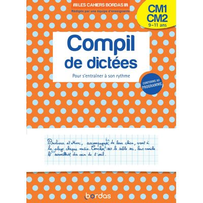 9782047358245-Les cahiers Bordas - Compil de dictées pour s'entraîner à son rythme CM1-CM2--0
