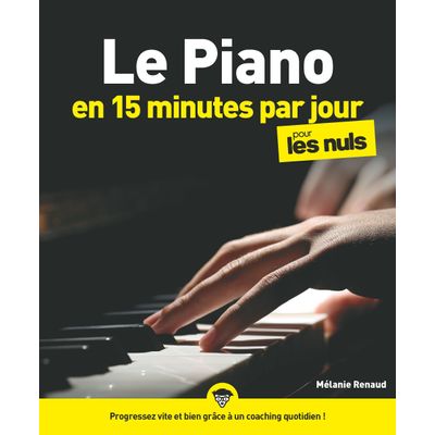 9782412059777-Le Piano en 15 minutes par jour Pour Les Nuls Megapoche--0