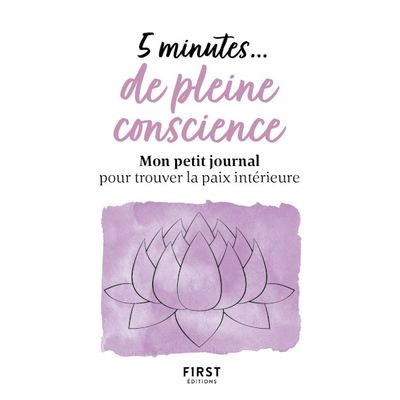 9782412066843-5 minutes... de pleine conscience - Mon petit journal pour trouver la paix intérieure--0