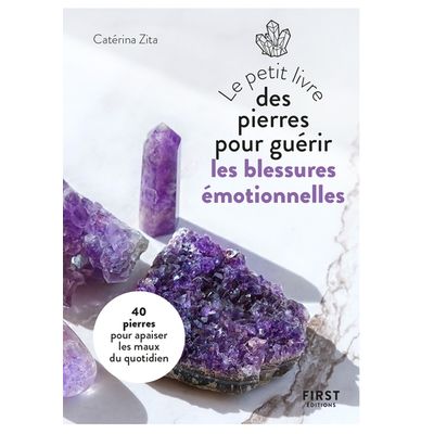 9782412069813-Le Petit Livre des pierres pour guérir les blessures émotionnelles--0
