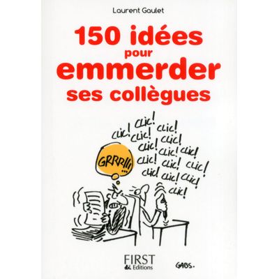9782754059398-Le petit livre de - 150 idées pour emmerder ses collègues--0