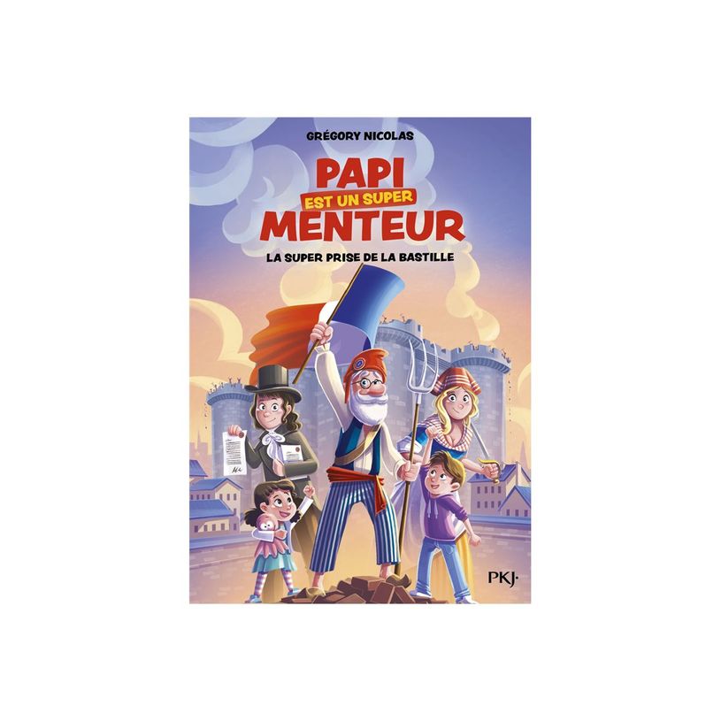 9782266319423-La super prise de la Bastille - Papi est un super menteur - Vol. 3-P_405241394_1-0